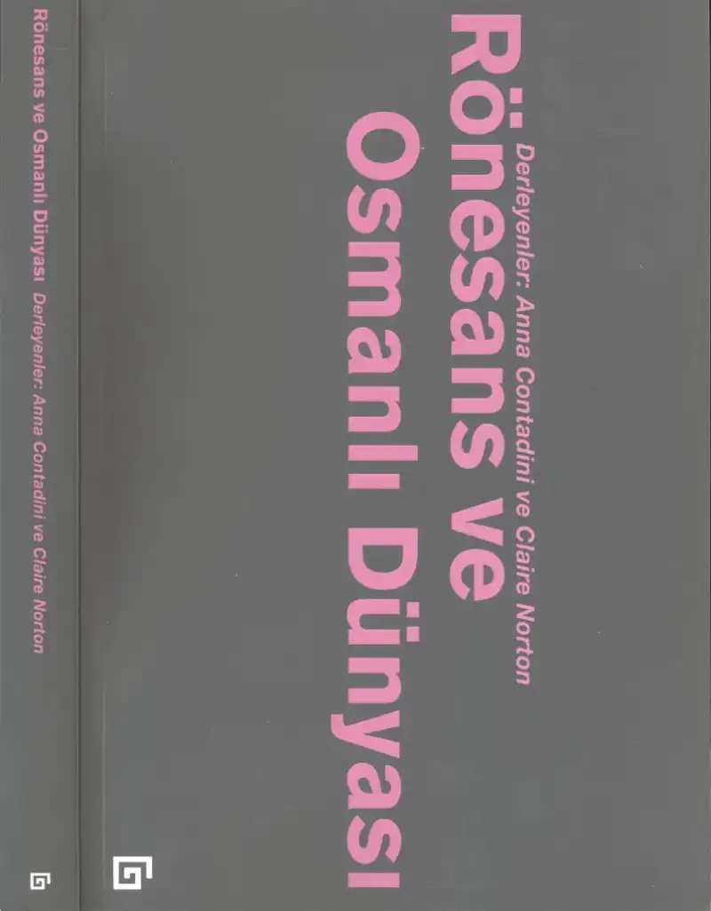Rönesans ve Osmanlı Dünyası — Anna Contadini, Claire Norton