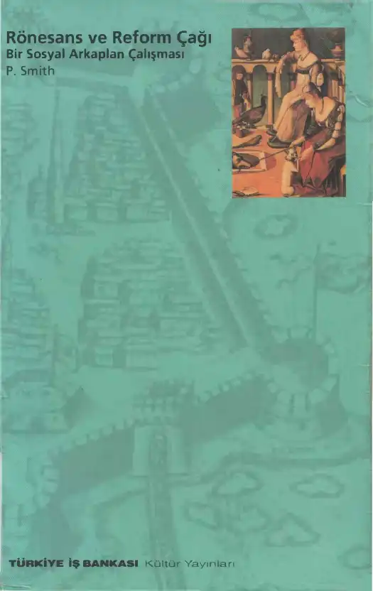 Rönesans ve Reform Çağı — Preserved Smith