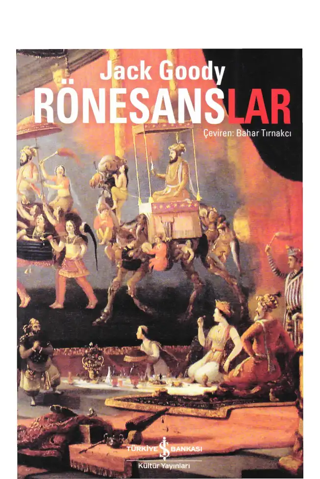 Rönesanslar — Jack Goody