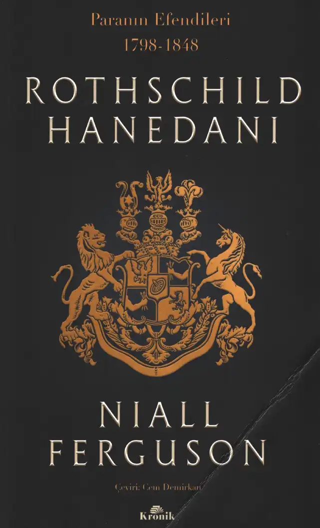 Rothschild Hanedanı: Paranın Efendileri, 1798-1848 — Niall Ferguson