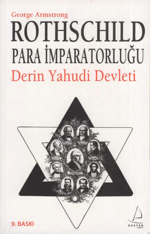 Rothschild Para İmparatorluğu: Derin Yahudi Devleti — George Armstrong
