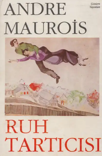 Ruh Tartıcısı — Andre Maurois