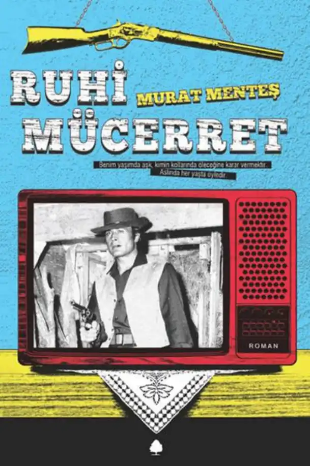 Ruhi Mücerret — Murat Menteş
