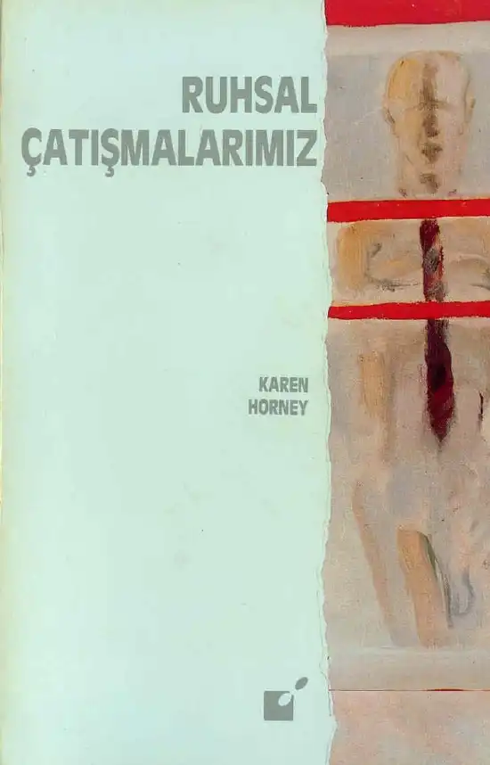 Ruhsal Çatışmalarımız — Karen Horney