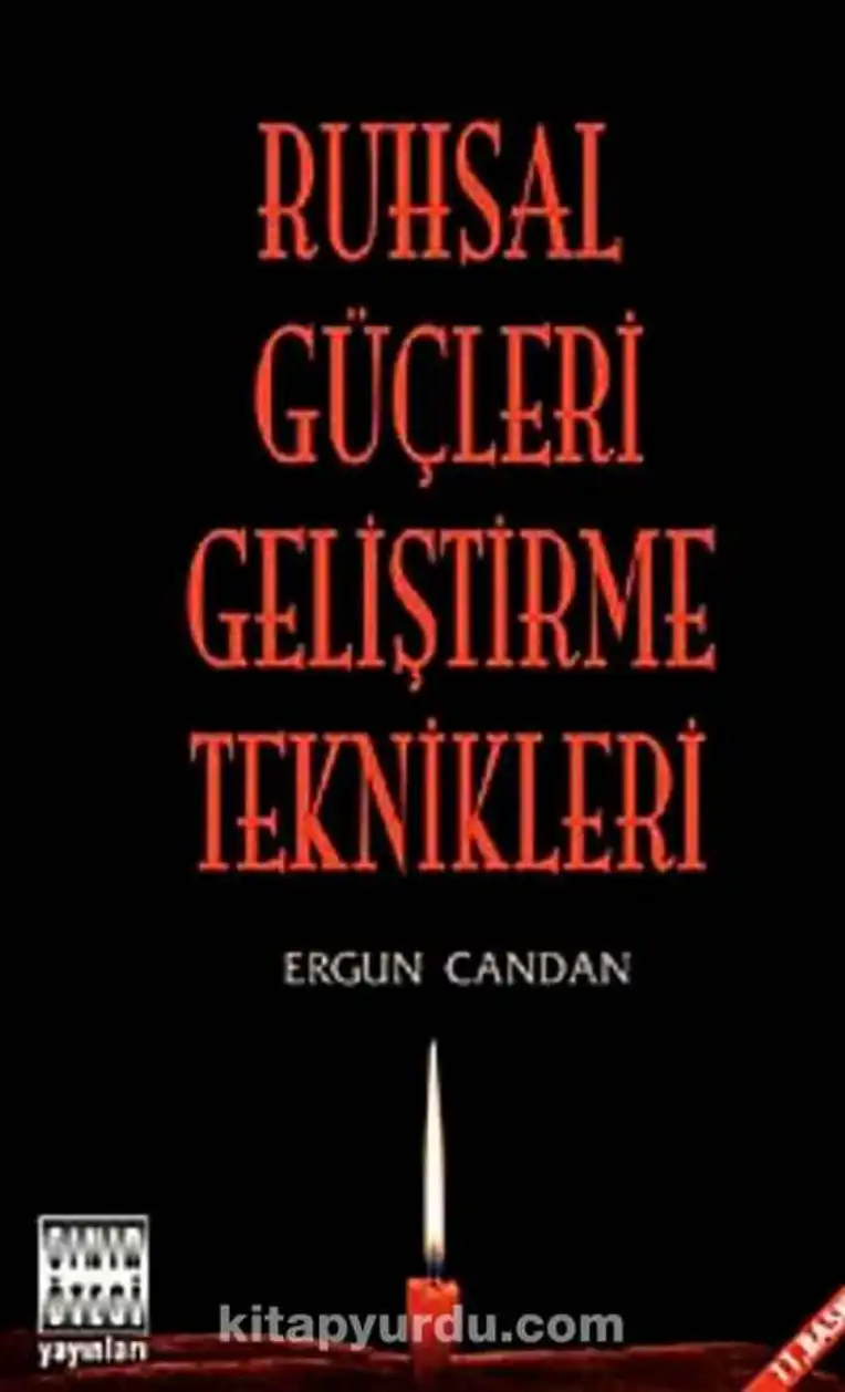 Ruhsal Güçleri Geliştirme Teknikleri — Ergün Candan