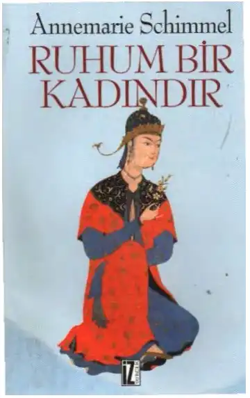 Ruhum Bir Kadındır — Annemarie Schimmel