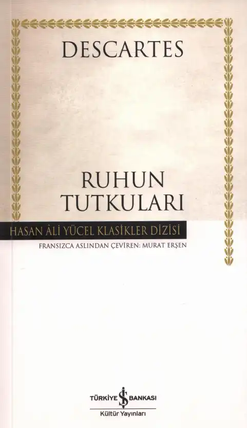 Ruhun Tutkuları — René Descartes