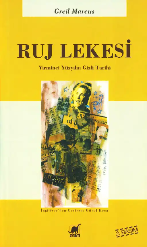 Ruj Lekesi: Yirminci Yüzyılın Gizli Tarihi — Greil Marcus