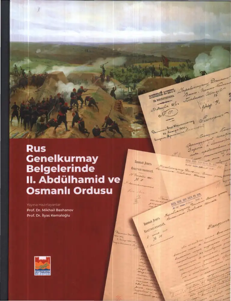 Rus Genelkurmay Belgelerinde II. Abdülhamid ve Osmanlı Ordusu — Mikhail Bashanov