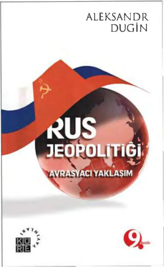 Rus Jeopolitiği: Avrasyacı Yaklaşım — Aleksandr Dugin
