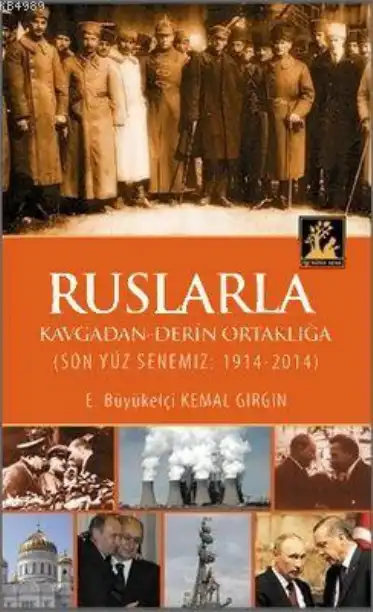 Ruslarla Kavgadan Derin Ortaklığa — Kemal Girgin, Işık Biren