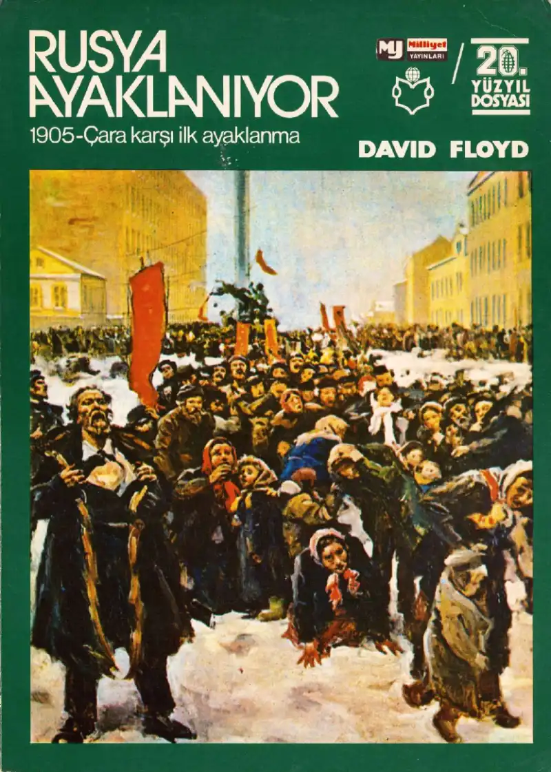 Rusya Ayaklanıyor 1905 Çara Karşı İlk Ayaklanma — David Floyd