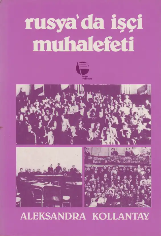 Rusya'da İşçi Muhalefeti — Aleksandra Kollontay