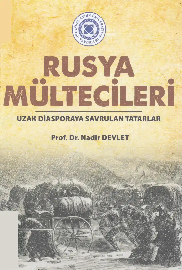 Rusya Mültecileri Uzak Diasporaya Savrulan Tatarlar — Nadir Devlet