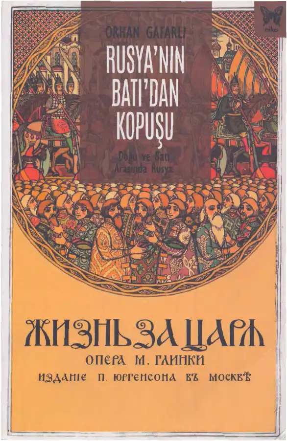 Rusya'nın Batı'dan Kopuşu: Doğu ve Batı Arasında Rusya — Orhan Gafarlı