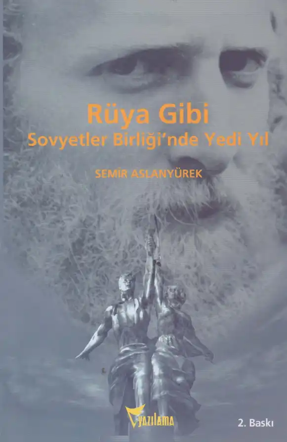 Rüya Gibi Sovyetler Birliği'nde Yedi Yıl — Semir Aslanyürek