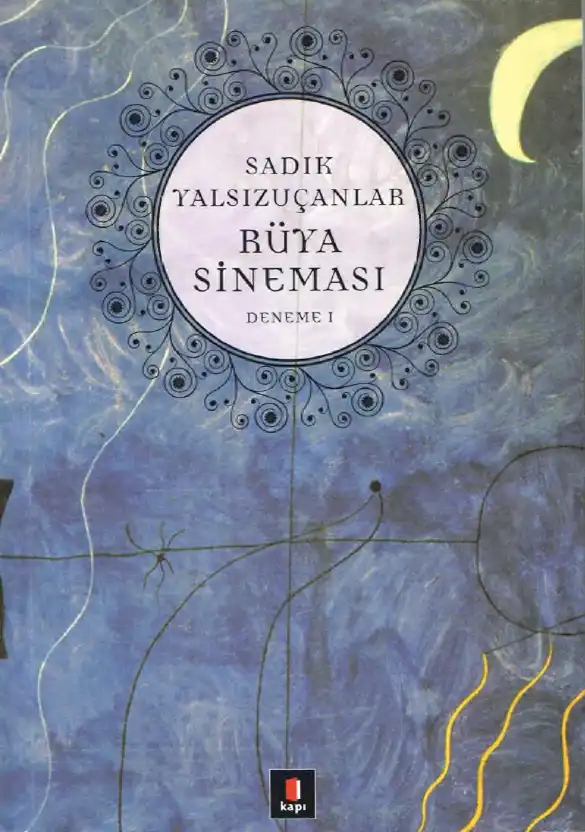Rüya Sineması Kapı — Sadık Yalsızuçanlar
