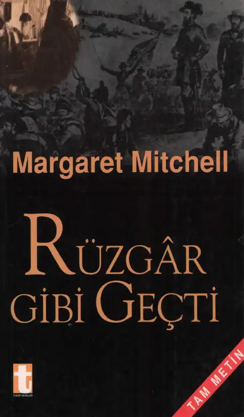 Rüzgar Gibi Geçti — Margaret Mitchell