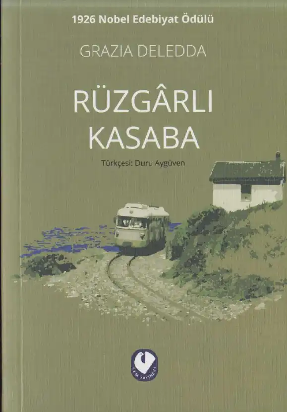 Rüzgarlı Kasaba — Grazia Deledda