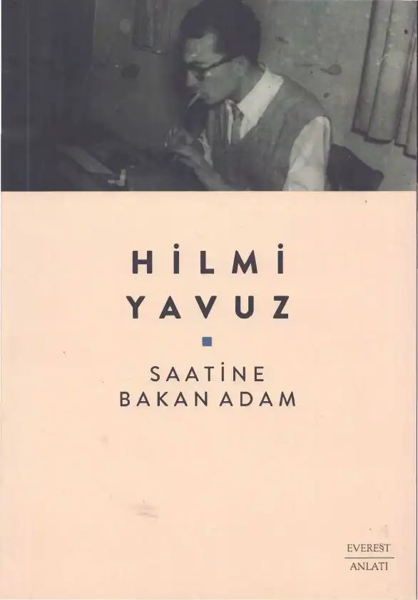 Saatine Bakan Adam — Hilmi Yavuz