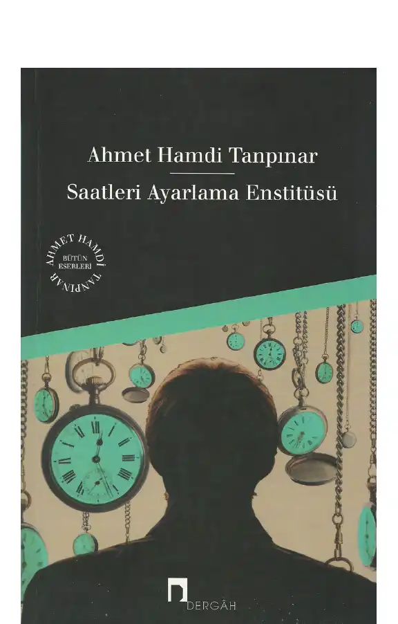 Saatleri Ayarlama Enstitüsü — Ahmet Hamdi Tanpınar