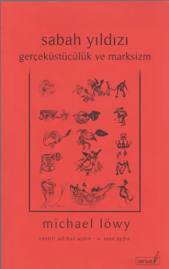 Sabah Yıldızı: Gerçeküstücülük ve Marksizm — Michael Löwy