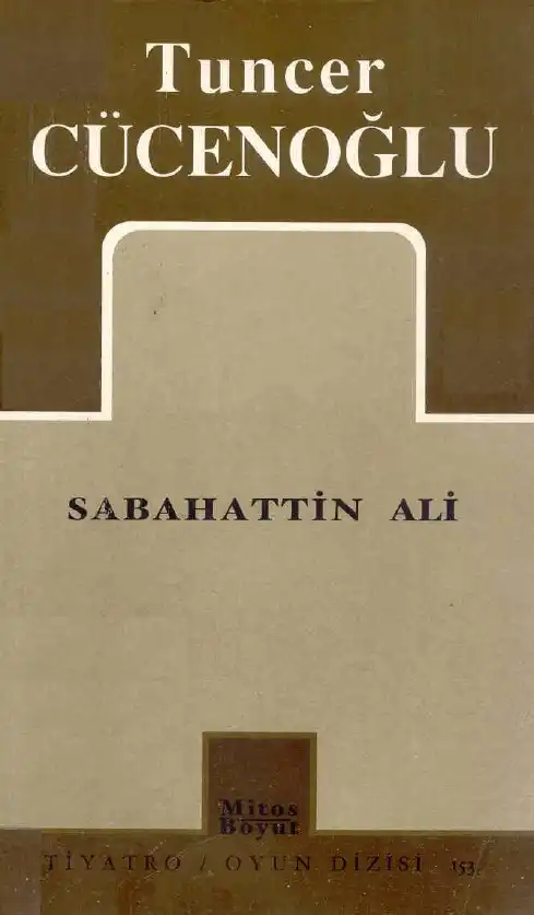Sabahattin Ali — Tuncer Cücenoğlu