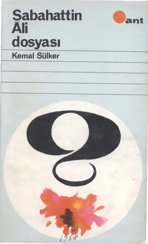 Sabahattin Ali Dosyası — Kemal Sülker