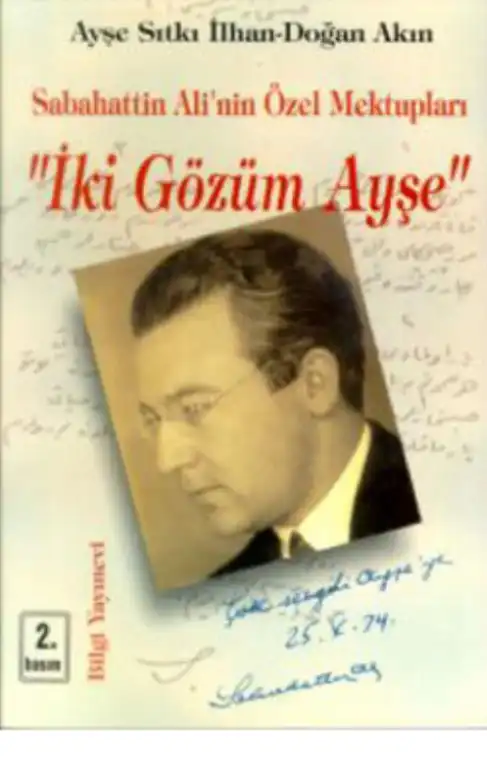 Sabahattin Ali'nin Özel Mektupları "İki Gözüm Ayşe" — Sabahattin Ali