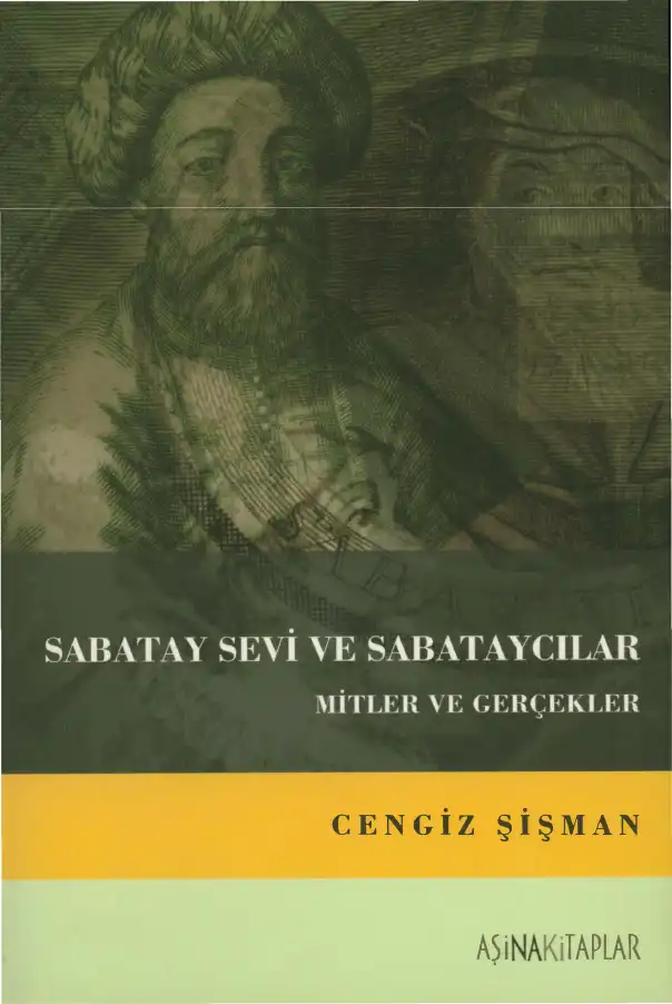 Sabatay Sevi ve Sabataycılar: Mitler ve Gerçekler — Cengiz Şişman