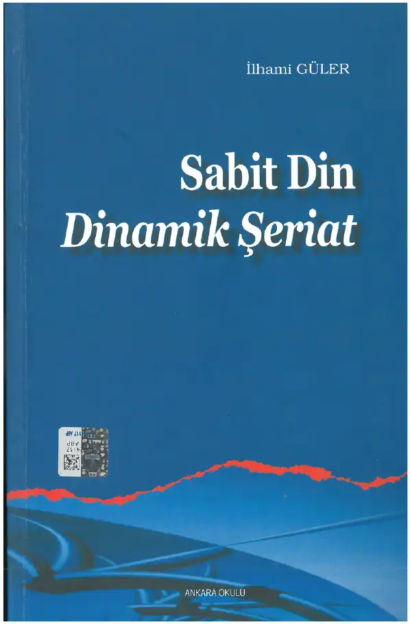 Sabit Din Dinamik Şeriat — İlhami Güler