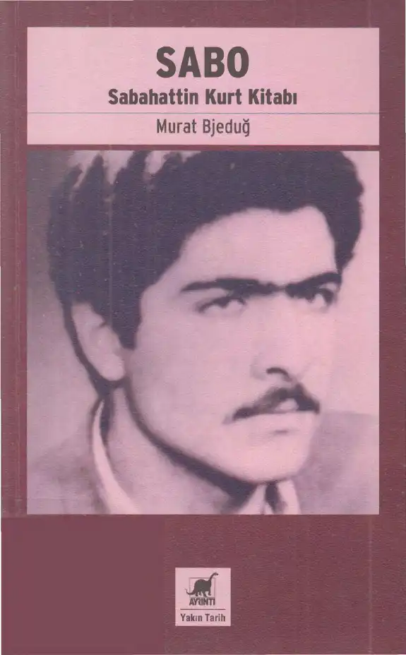 Sabo: Sabahattin Kurt Kitabı — Murat Bjeduğ