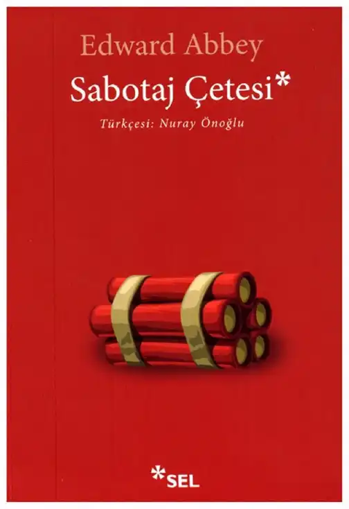 Sabotaj Çetesi — Edward Abbey