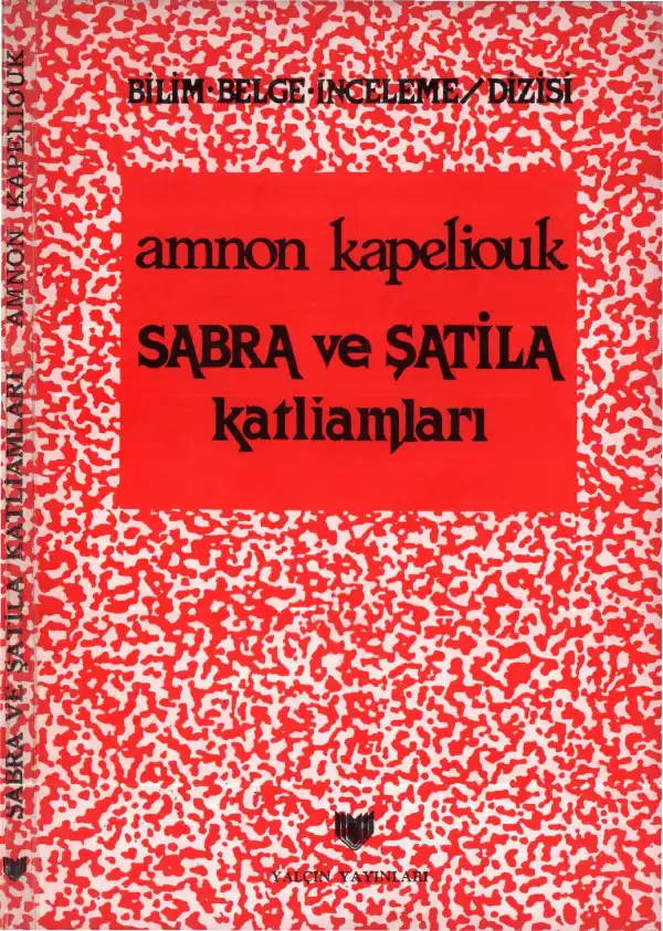 Sabra Ve Şatila Katliamları — Amnon Kapeliouk