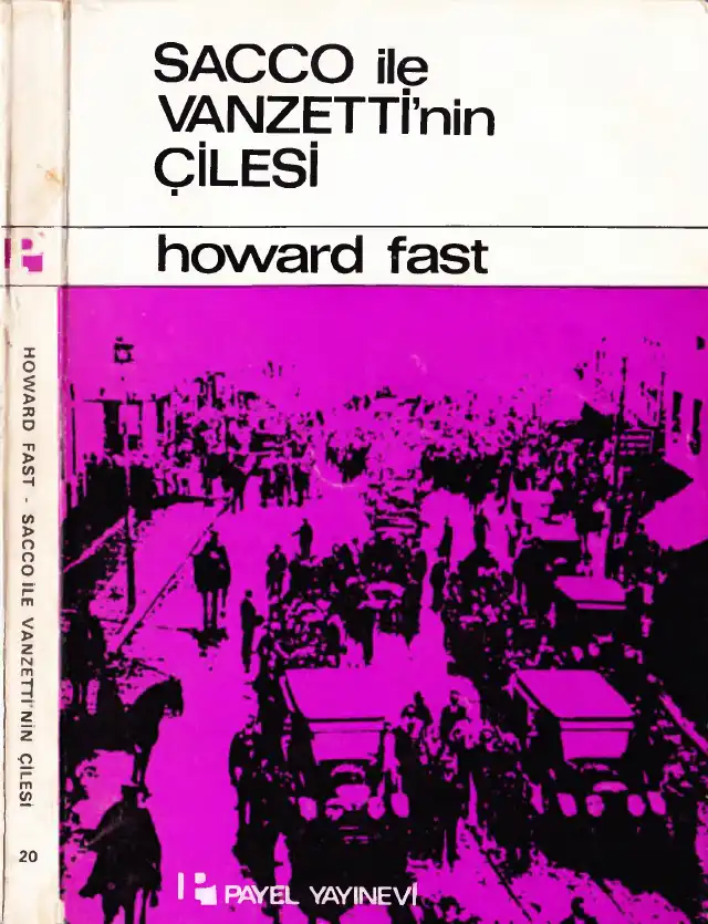 Sacco ile Vanzettinin Çilesi — Howard Fast