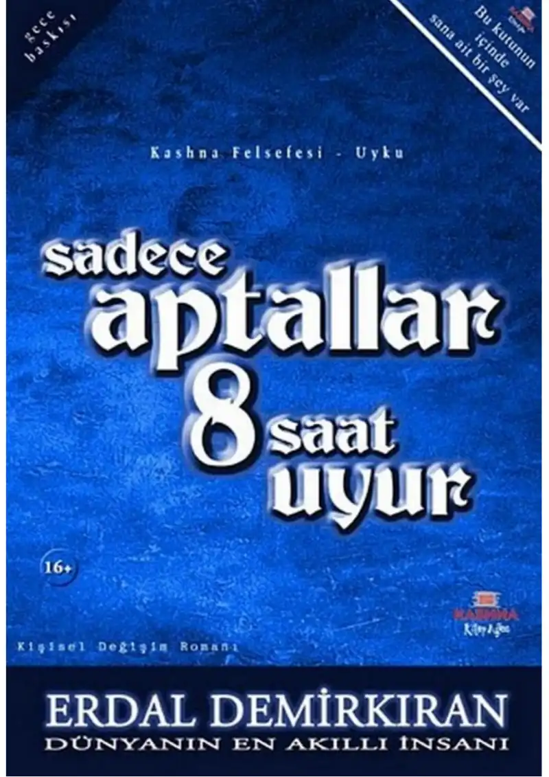 Sadece Aptallar 8 Saat Uyur — Erdal Demirkıran