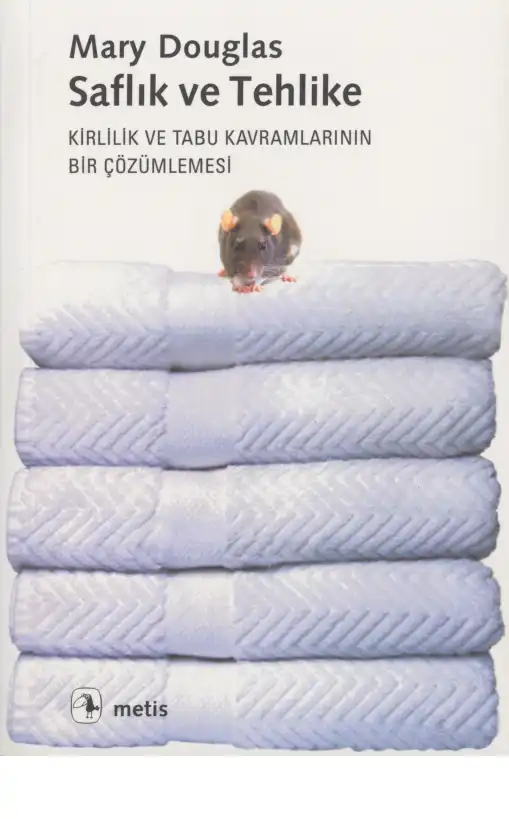 Saflık ve Tehlike — Mary Douglas - Baron Isherwood