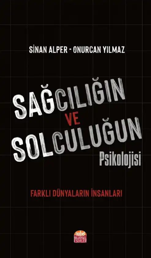 Sağcılığın ve Solculuğun Psikolojisi — Sinan Alper, Onurcan Yılmaz