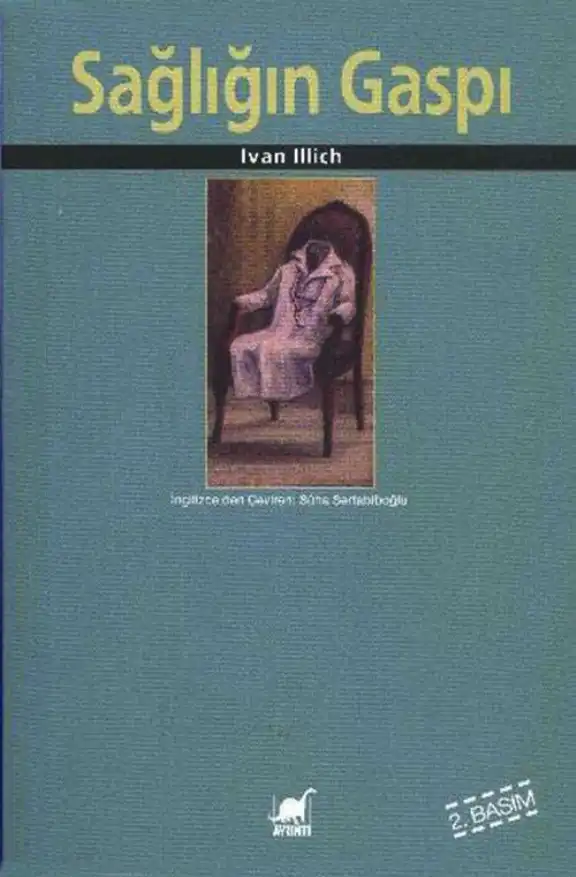 Sağlığın Gasbı — Ivan Illich