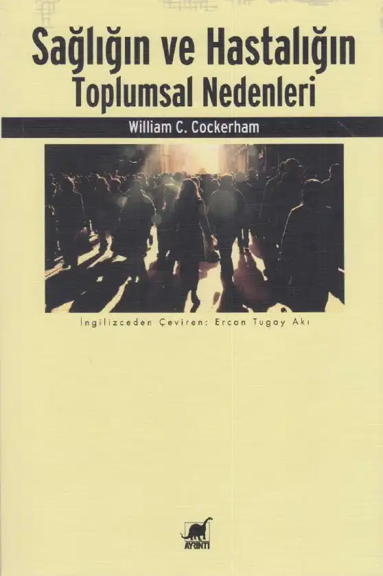 Sağlığın ve Hastalığın Toplumsal Nedenleri — William C. Cockerham