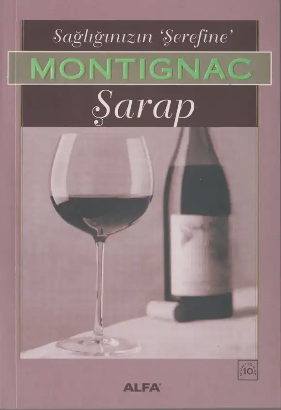 Sağlığınızın Şerefine Şarap — Michel Montignac