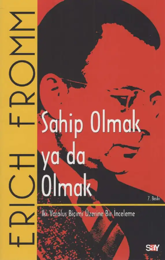Sahip Olmak Ya Da Olmak — Erich Fromm