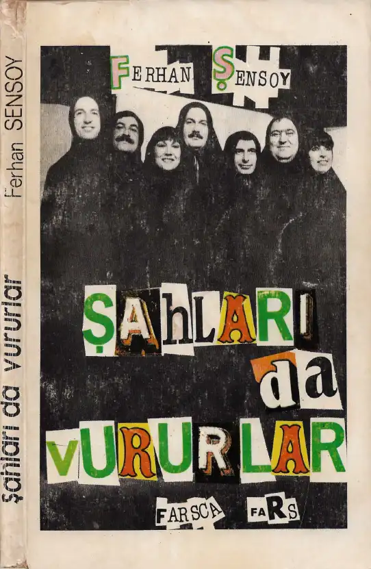 Şahları Da Vururlar — Ferhan Şensoy