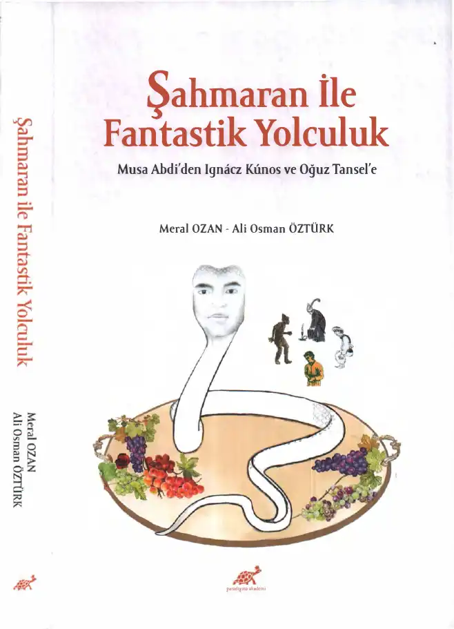 Şahmaran ile Fantastik Yolculuk — Meral Ozan ve Ali Osman Öztürk