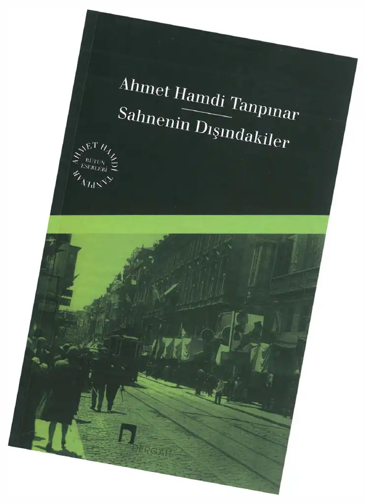 Sahnenin Dışındakiler — Ahmet Hamdi Tanpınar