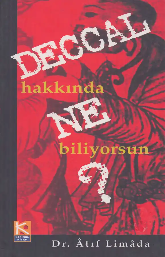 Sahte Mesih (Deccal) Hakkında Ne Biliyorsun? — Atıf Limada
