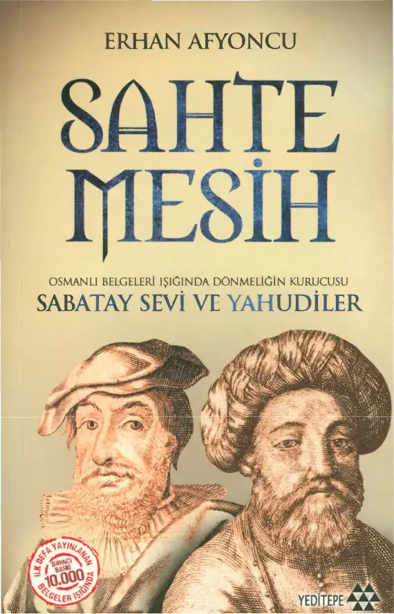 Sahte Mesih: Sabatay Sevi ve Yahudiler — Ali Ahmetbeyoğlu, Kürşat Yıldırım, İlyas Topsakal, Dinçer Koç, Erhan Afyoncu, Haluk Selvi
