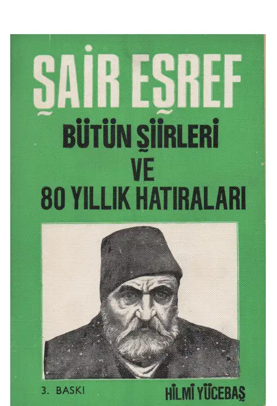 Şair Eşref Dilek — Hilmi Yücebaş