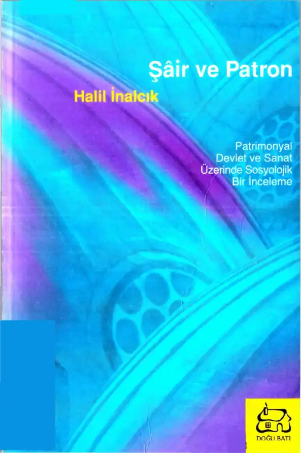 Şair ve Patron — Halil İnalcık