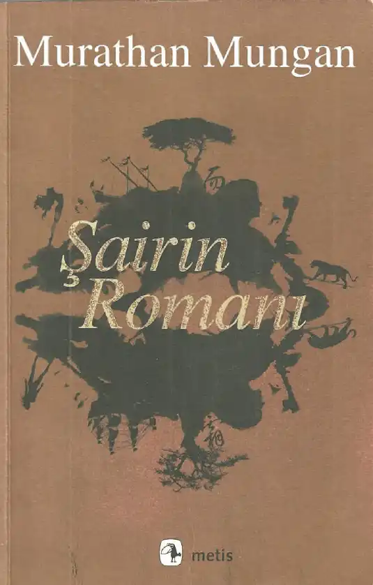 Şairin Romanı — Murathan Mungan